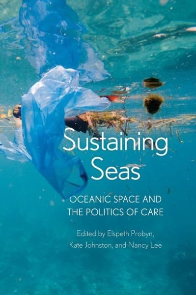 Cover for Elspeth Probyn · Sustaining Seas: Oceanic Space and the Politics of Care (Taschenbuch) (2020)