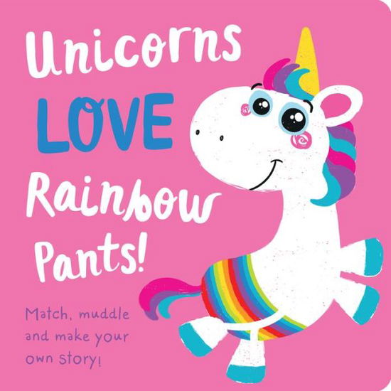 Cover for Jenny Copper · Unicorns Love Rainbow Underpants! (Board book) (2019)