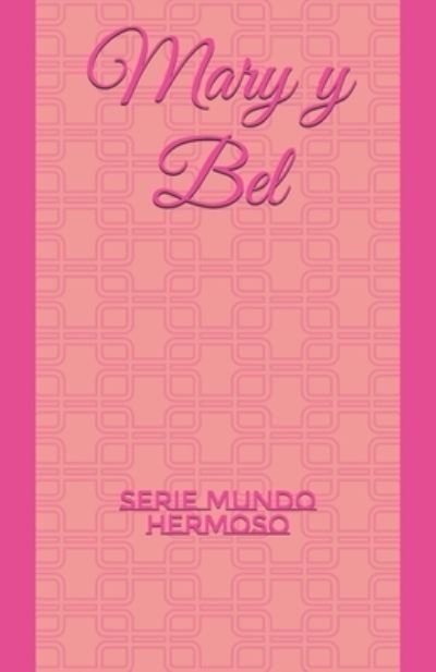 Cover for A a Fdez · Mary y Bel (Paperback Book) (2018)