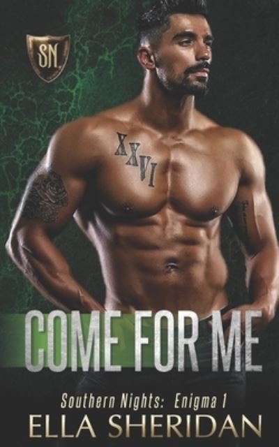 Cover for Ella Sheridan · Come For Me - Southern Nights Enigma (Paperback Book) (2018)