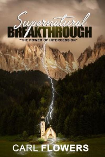 Cover for Carl Flowers · Supernatural Breakthrough (Paperback Book) (2019)