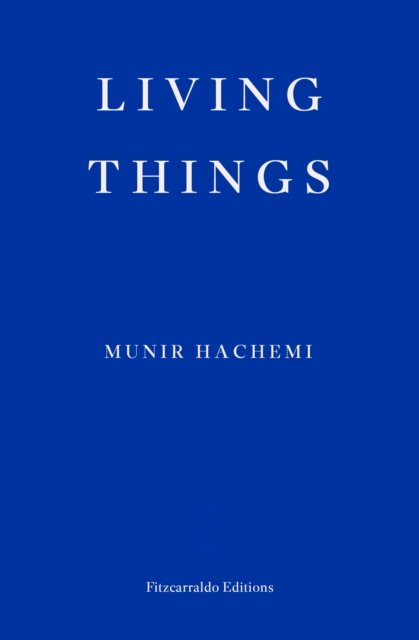 Cover for Munir Hachemi · Living Things (Taschenbuch) (2024)