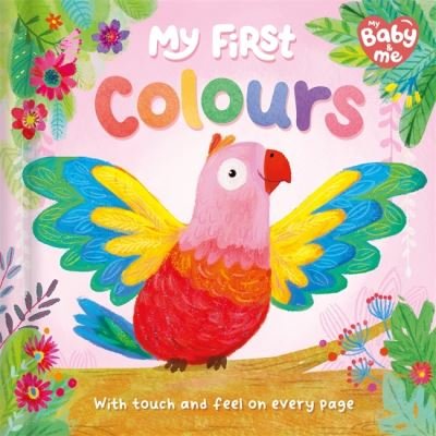 Cover for Igloo Books · My First Colours - Touch and feel on every page! (Hardcover bog) (2024)