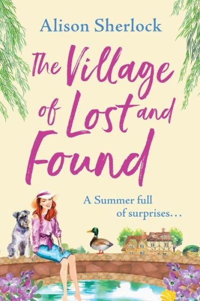 Cover for Alison Sherlock · The Village of Lost and Found: The perfect uplifting, feel-good read from Alison Sherlock - The Riverside Lane Series (Pocketbok) [Large type / large print edition] (2021)