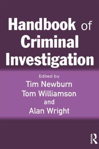 Handbook of Criminal Investigation - Tim Newburn - Books - Taylor & Francis Ltd - 9781843921875 - May 1, 2007