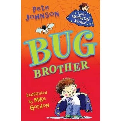 Bug Brother - Pete Johnson - Bøker - Catnip Publishing Ltd - 9781846470875 - 24. april 2009