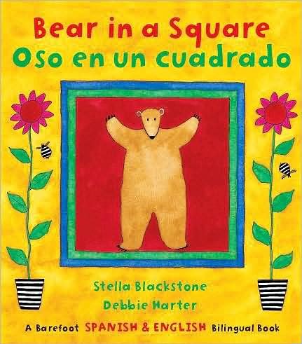 Cover for Stella Blackstone · Bear in a Square Bilingual Spanish - Barefoot Spanish &amp; English Bilingual Book (Paperback Book) (2009)