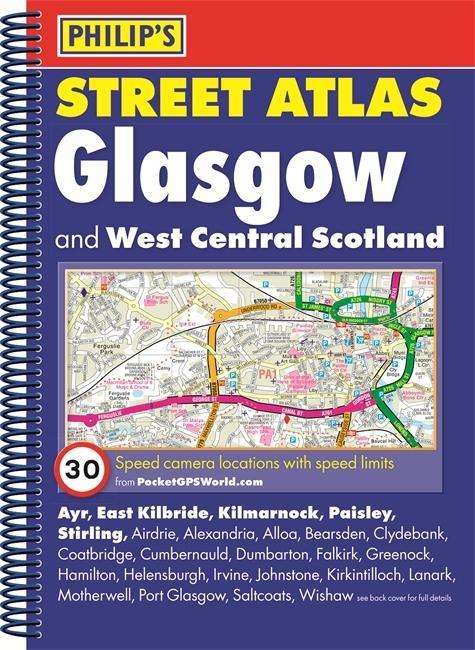 Cover for Philips · Philip's Street Atlas Glasgow and West Central Scotland (Spiralbuch) (2015)