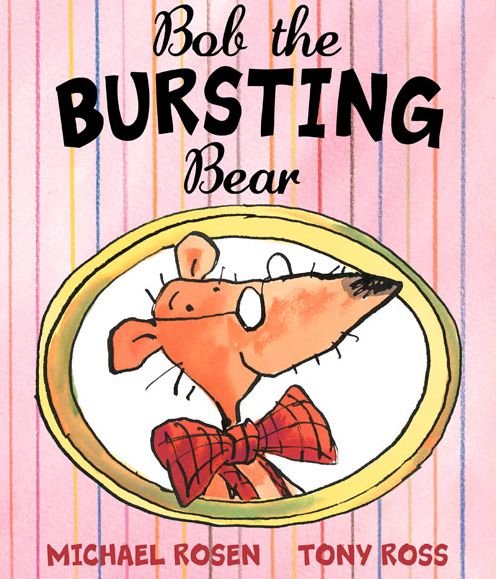 Cover for Michael Rosen · Bob the Bursting Bear (Paperback Bog) (2013)