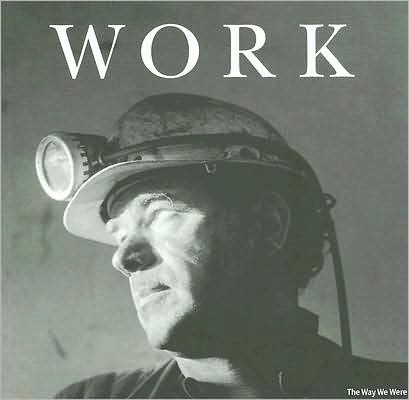 Work - The Way We Were - Mary Mills - Books - Historic England - 9781850749875 - June 30, 2007