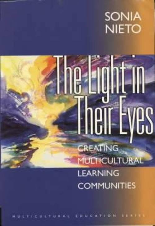 Cover for Sonia Nieto · The Light in Their Eyes - Multicultural Education Series (Paperback Book) (1999)