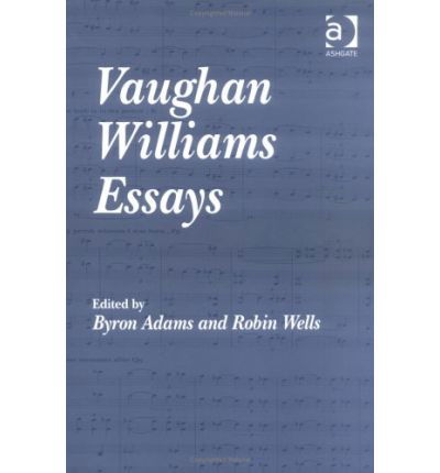 Cover for Byron Adams · Vaughan Williams Essays (Inbunden Bok) (2003)