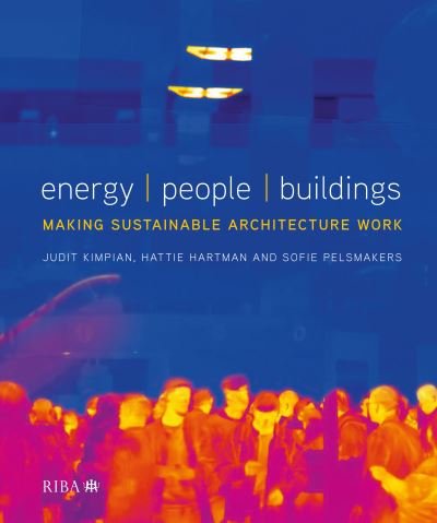 Cover for Judit Kimpian · Energy / People / Buildings: Making sustainable architecture work (Hardcover Book) (2021)