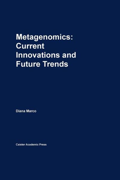 Cover for Metagenomics: Current Innovations and Future Trends (Hardcover Book) (2011)