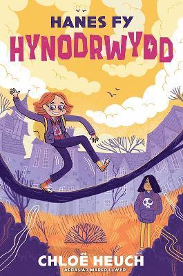 Chloe Heuch · Hanes fy Hynodrwydd (Paperback Book) (2024)