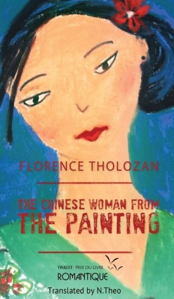 Cover for Florence Tholozan · The Chinese Woman from the Painting (Hardcover Book) (2022)