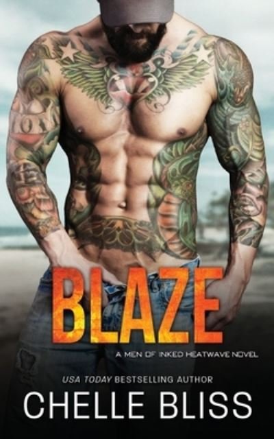 Cover for Chelle Bliss · Blaze - Men of Inked: Heatwave (Paperback Book) (2020)