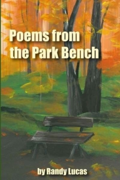 Cover for Randy Lucas · Poems from a Park Bench (Bog) (2022)