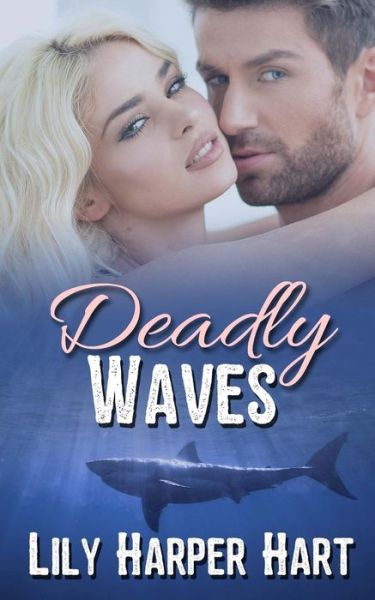 Cover for Lily Harper Hart · Deadly Waves (Paperback Book) (2017)