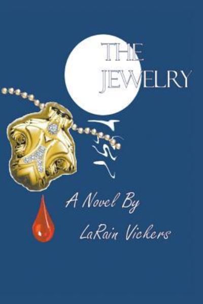 Cover for Larain Vickers · The Jewelry (Paperback Book) (2018)