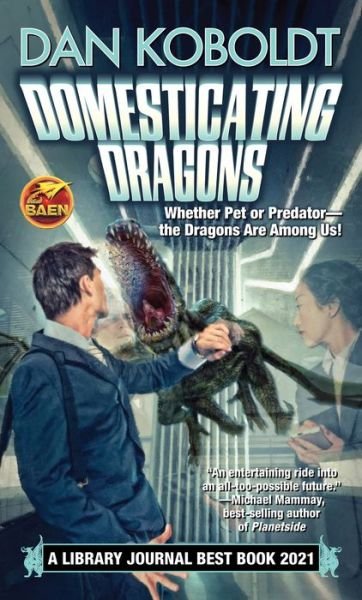 Cover for Dan Koboldt · Domesticating Dragons, 1 (Paperback Bog) (2021)