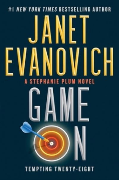 Cover for Janet Evanovich · Game On: Tempting Twenty-Eight - Stephanie Plum (Hardcover Book) (2021)