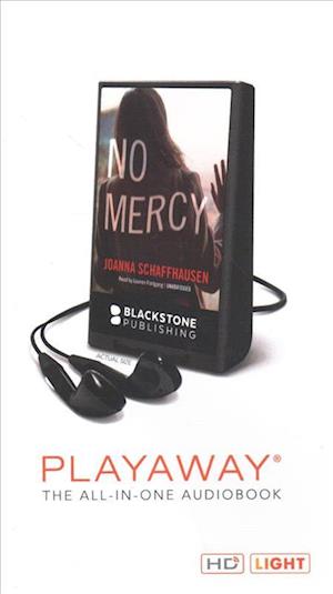 No Mercy - Joanna Schaffhausen - Inne - Blackstone Audiobooks - 9781982620875 - 15 stycznia 2019