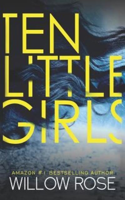 Cover for Willow Rose · Ten Little Girls (Pocketbok) (2018)