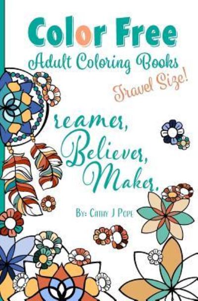 Cover for Cathy J Pope · Color Free Adult Coloring Books (Paperback Book) (2018)