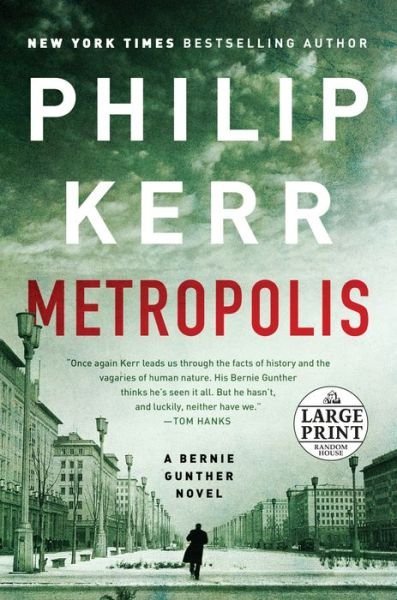 Metropolis - Philip Kerr - Livres - Random House Large Print - 9781984882875 - 9 avril 2019