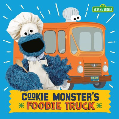 Cover for Naomi Kleinberg · Cookie Monster's Foodie Truck - Sesame Street (Kartongbok) (2019)