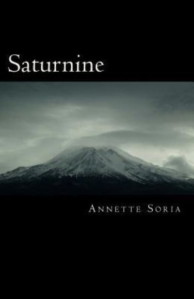 Cover for Annette Soria · Saturnine (Paperback Book) (2018)