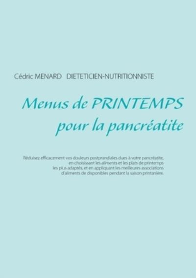 Cover for Cédric Menard · Menus de printemps pour la pancreatite (Paperback Book) (2021)