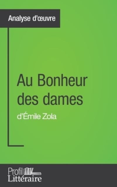 Cover for Caroline Drillon · Au Bonheur des dames d'Emile Zola (Analyse approfondie) (Paperback Book) (2016)