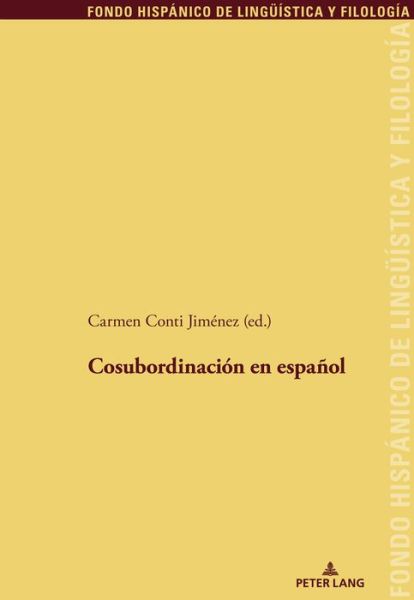 Cover for Cosubordinacion En Espanol - Fondo Hispanico de Lingueistica y Filologia (Paperback Book) (2021)