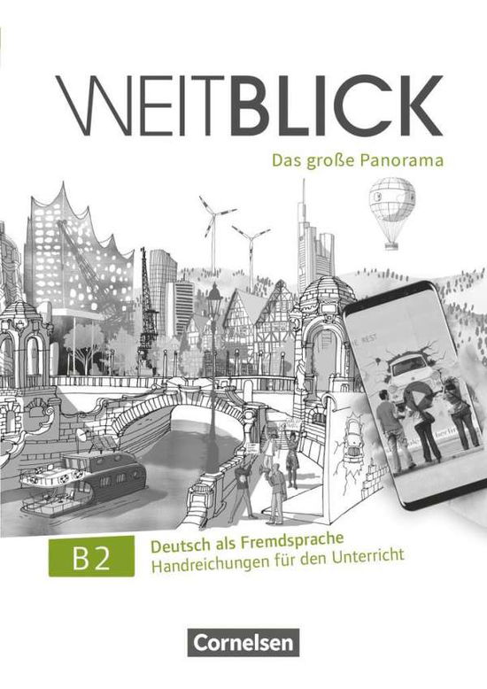 Cover for Cornelsen Verlag GmbH · Weitblick B2: Gesamtband - Handreichungen für den Unterricht (Paperback Book) (2021)