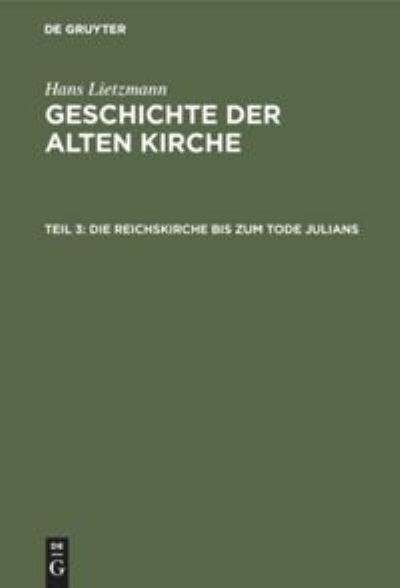 Cover for Hans Lietzmann · Die Reichskirche bis zum Tode Julians (Gebundenes Buch) (1953)
