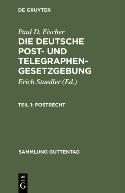 Cover for Erich Staedler · Postrecht : (Mit Ausschlu des Internationalen Rechts) (N/A) (1929)