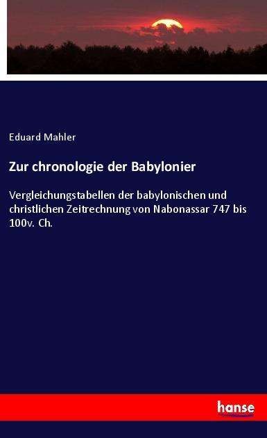 Cover for Mahler · Zur chronologie der Babylonier (Book) (2019)