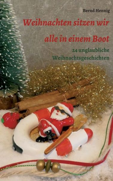 Cover for Hennig · Weihnachten sitzen wir alle in e (Book) (2020)