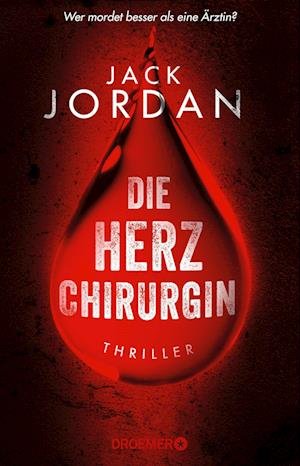 Cover for Jack Jordan · Die Herzchirurgin (Book) (2023)