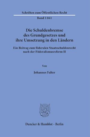 Cover for Johannes Falter · Die Schuldenbremse Des Grundgesetzes Und Ihre Umsetzung in Den Landern (Paperback Book) (2021)