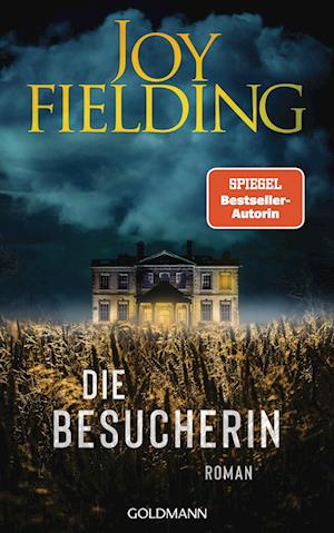 Die Besucherin - Joy Fielding - Książki - Goldmann - 9783442317875 - 11 grudnia 2024