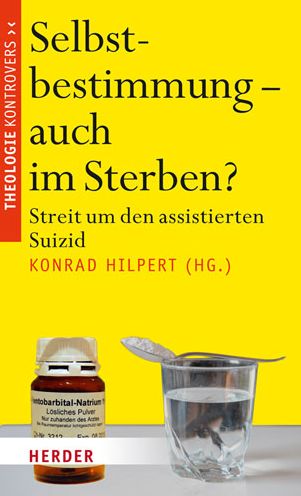 Selbstbestimmung - auch im Sterben? (Book) (2015)