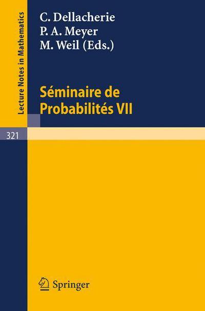 Seminaire de Probabilites VII: Universite de Strasbourg 1971/72 - Lecture Notes in Mathematics - Albrecht Dold - Böcker - Springer-Verlag Berlin and Heidelberg Gm - 9783540062875 - 27 april 1973