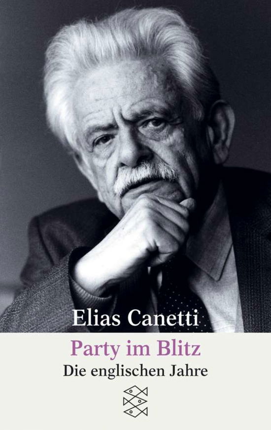 Fischer TB.16487 Canetti.Party im Blitz - Elias Canetti - Boeken -  - 9783596164875 - 