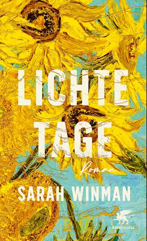 Cover for Sarah Winman · Lichte Tage (Buch) (2023)