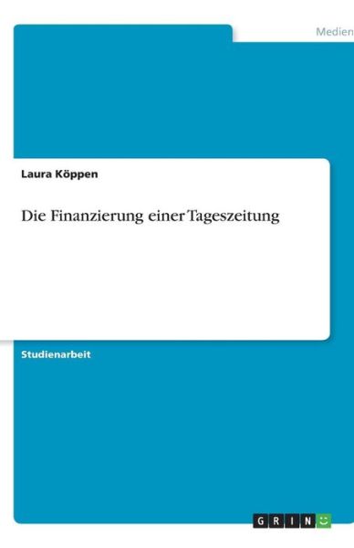 Cover for Köppen · Die Finanzierung einer Tageszeit (Book) [German edition] (2013)