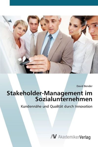 Cover for Bender · Stakeholder-Management im Sozial (Buch) (2012)