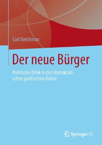Cover for Carl Deichmann · Der Neue Burger: Politische Ethik, Politische Bildung Und Politische Kultur - Politische Bildung (Paperback Book) [2015 edition] (2015)